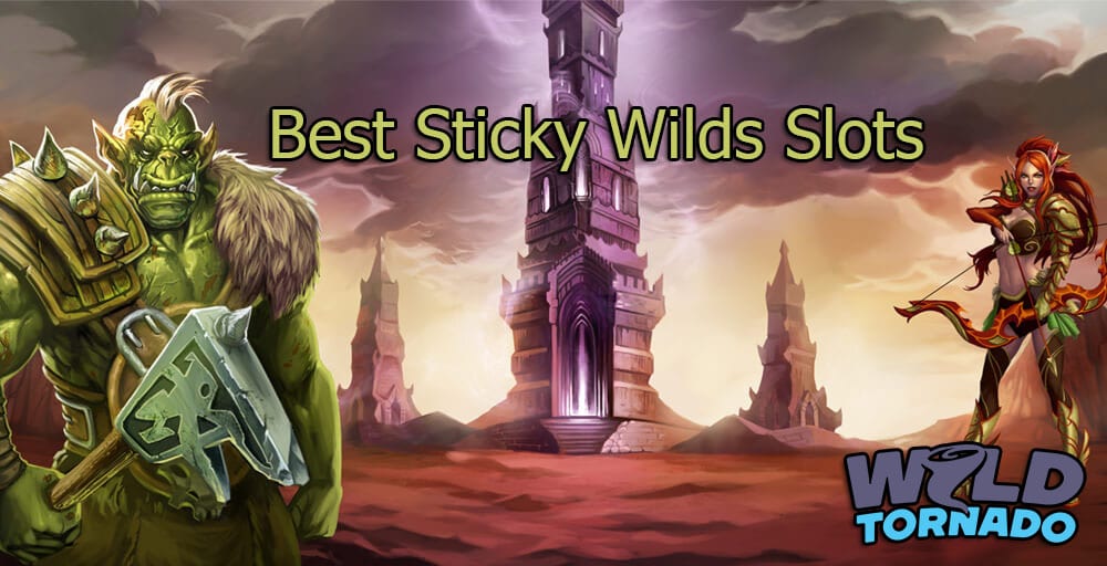 6 Best Sticky Wilds Slots: A Portal To Big Wins