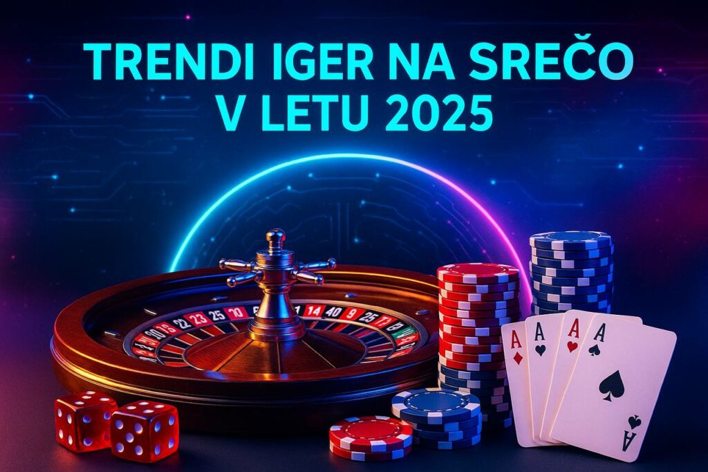 Trendi iger na srečo v letu 2025